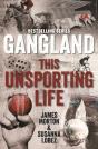 Gangland This Unsporting Life - Preview