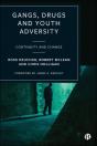 Gangs, Drugs And Youth Adversity - Preview