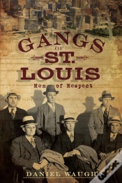 Capa do artigo Gangs Of St. Louis