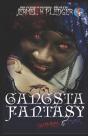 Gangsta Fantasy - Preview