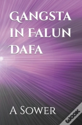 Gangsta In Falun Dafa