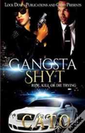 Capa do artigo Gangsta Shyt