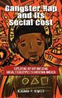 Gangster Rap And Its Social Cost - Preview