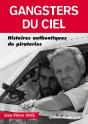 Gangsters Du Ciel ; Histoires Authentiques De Pirateries - Preview