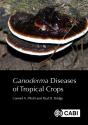 Ganoderma Diseases Of Tropical Crops - Preview