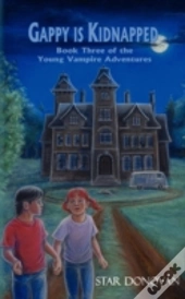 Gappy Is Kidnapped (Book Three Of The Yo