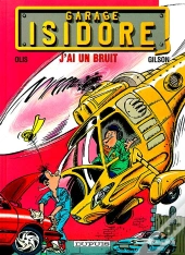 Garage Isidore T.2; J'Ai Un Bruit