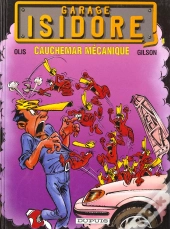 Garage Isidore T.4; Cauchemar Mecanique