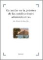 Garantías En La Práctica De Las Notificaciones Administrativas - Preview