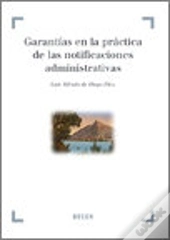 Garantías En La Práctica De Las Notificaciones Administrativas