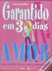 Garantido em 30 Dias : Amor