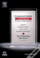 Garantindo o Sucesso em Fusões e Aquisições