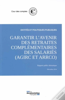 Capa do artigo Garantir D'Avenir Des Retraites Complémentaires Des Salariés