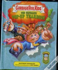 Garbage Pail Kids: The Ultimate Pop-Up Yearbook