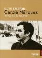 Garcìa Marquez ; Voyage À La Source - Preview