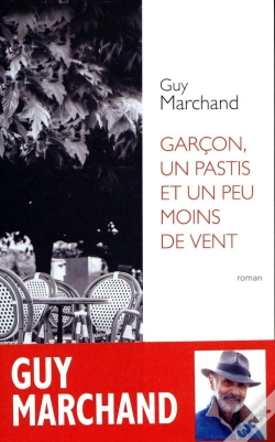 Capa do artigo Garçon, Un Pastis Et Un Peu Moins De Vent
