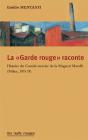 Garde Rouge Raconte (La) - Preview