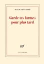 Garde Tes Larmes Pour Plus Tard - Preview