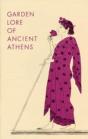 Garden Lore Of Ancient Athens - Preview
