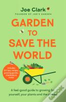 Garden To Save The World