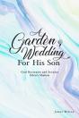 Garden Wedding For His Son - Preview