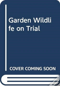 Capa do artigo Garden Wildlife On Trial