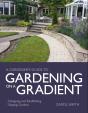 Gardener'S Guide To Gardening On A Gradient - Preview