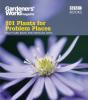 Gardeners' World: 101 Plants For Problem Places - Preview