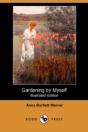 Gardening By Myself (Illustrated Edition) (Dodo Press) - Preview