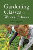 Gardening Classes In Waldorf Schools