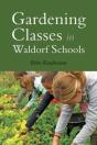 Gardening Classes In Waldorf Schools - Preview