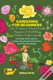 Gardening For Beginners
