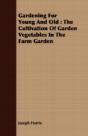 Gardening For Young And Old : The Cultiv - Preview