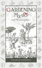Gardening Myths And Misconceptions - Preview