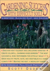 Gardening Success With Difficult Soils