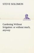 Gardening Without Irrigation
