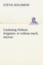 Gardening Without Irrigation - Preview