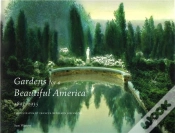Capa do artigo Gardens For A Beautiful America 1895 1935 /Anglais