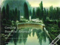 Capa do artigo Gardens For A Beautiful America 1895 1935 /Anglais
