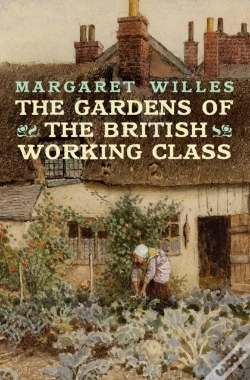 Capa do artigo Gardens Of The British Working Class