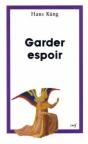 Garder Espoir - Preview