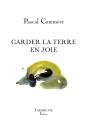Garder La Terre En Joie - Pascal Commère - Preview