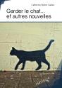 Garder Le Chat... Et Autres Nouvelles - Preview