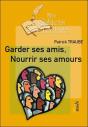 Garder Ses Amis, Nourrir Ses Amours - Preview