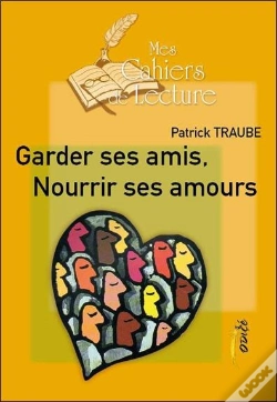 Capa do artigo Garder Ses Amis, Nourrir Ses Amours