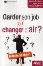 Garder Son Job Ou Changer D'Air ? Faites Le Bon Choix ! - Preview