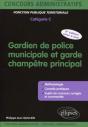 Gardien De Police Municipale Et Garde Champêtre Principal ; Catégorie C (2e Édition) - Preview
