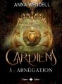 Gardiens - 5 - Abnégation - Preview