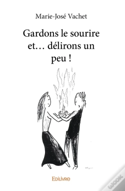 Capa do artigo Gardons Le Sourire Et... Délirons Un Peu !