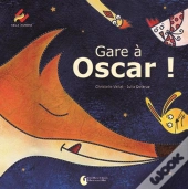 Gare À Oscar !